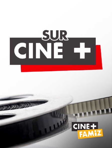 Ciné+ Famiz - Sur Cine+