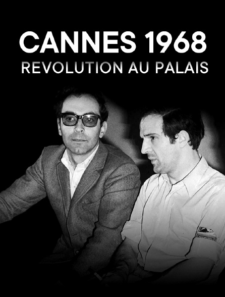 Cannes 1968, révolution au palais