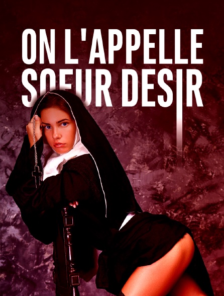 On l'appelle soeur désir
