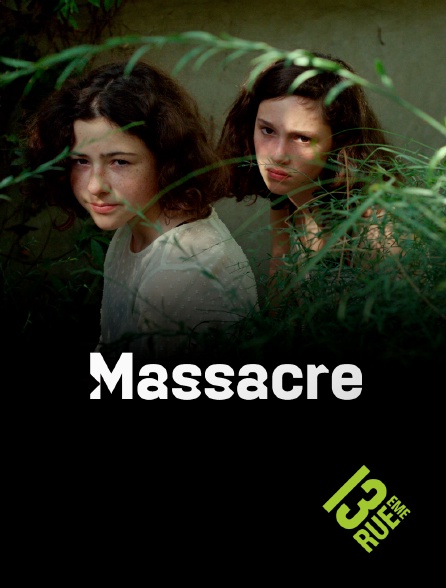 13EME RUE - Massacre