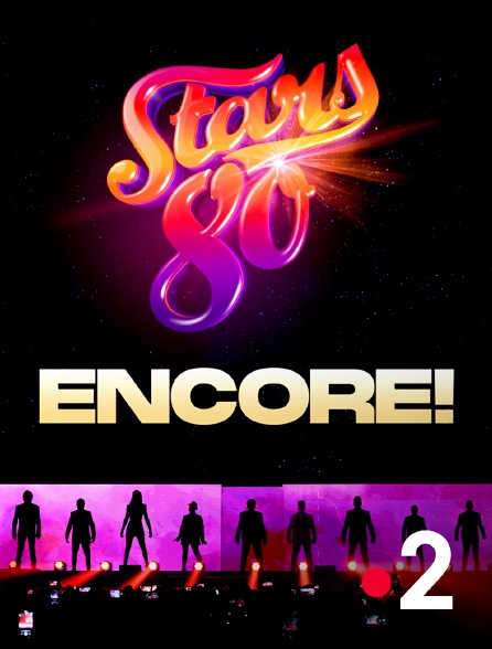 France 2 - Stars 80 encore !