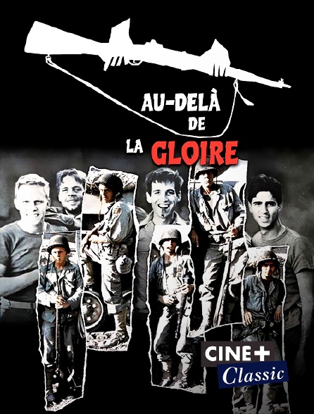 Ciné+ Classic - Au-delà de la gloire