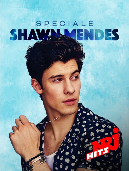 NRJ Hits - Spéciale Shawn Mendes