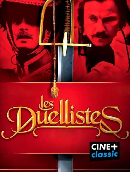 CINE+ Classic - Les duellistes