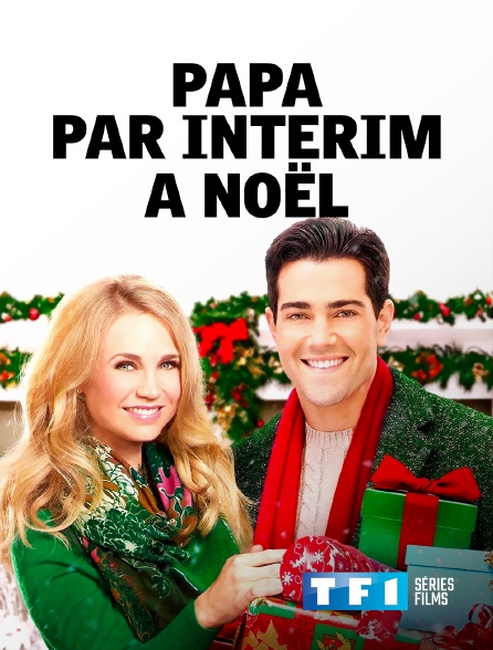 TF1 Séries Films - Papa par intérim à Noël