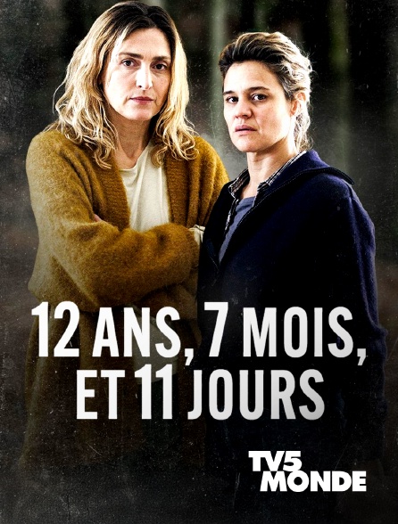 TV5MONDE - 12 ans, 7 mois et 11 jours