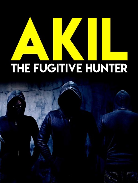 Akil the Fugitive Hunter