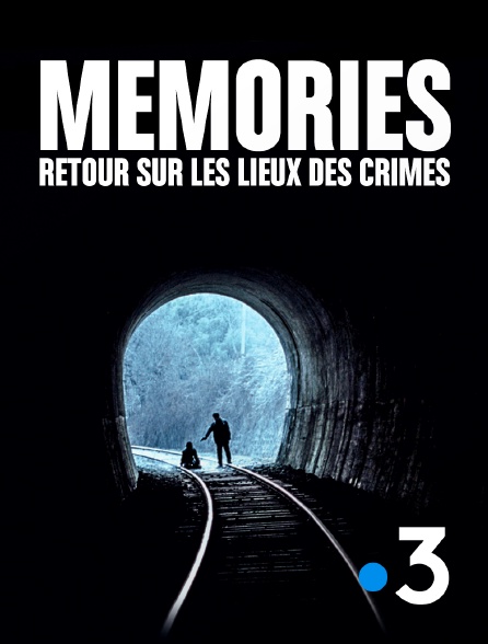 France 3 - Memories, retour sur les lieux des crimes