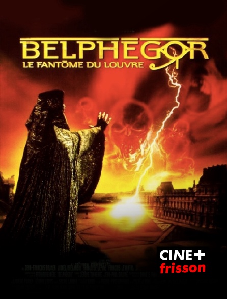 CINE+ Frisson - Belphégor, le fantôme du Louvre