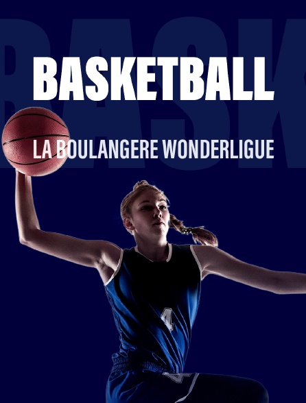 Basket-ball - La Boulangère Wonderligue