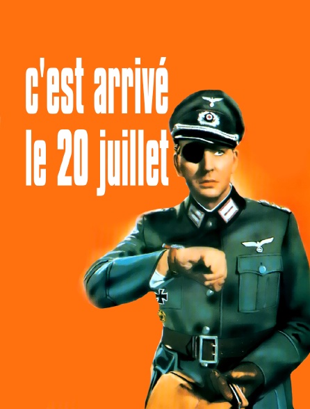 C'est arrivé le 20 juillet