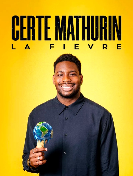 Certe Mathurin : La fièvre