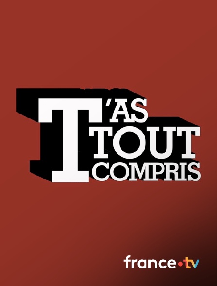 france.tv - T'as tout compris