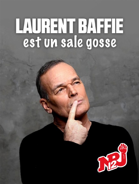 NRJ 12 - Laurent Baffie est un sale gosse