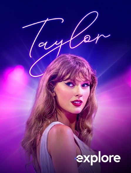 EXPLORE - Taylor