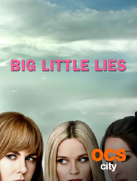 OCS City - Big Little Lies