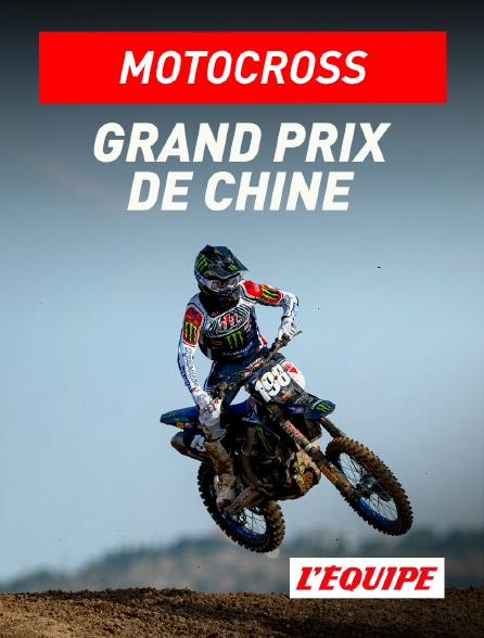L'Equipe - Motocross : Grand Prix de Chine