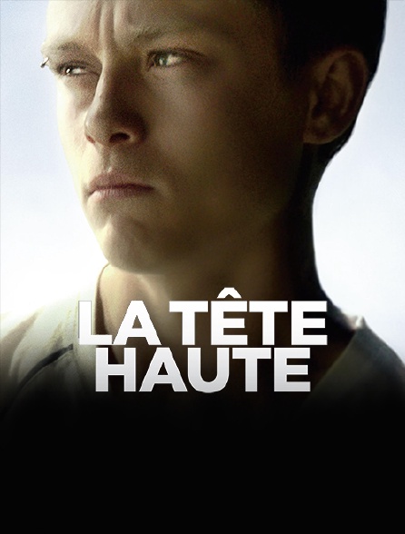 La tête haute