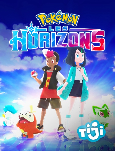 TIJI - Pokémon : Les Horizons