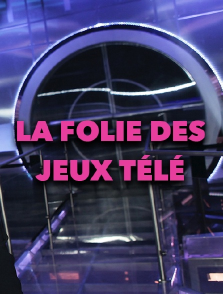 La folie des jeux télé