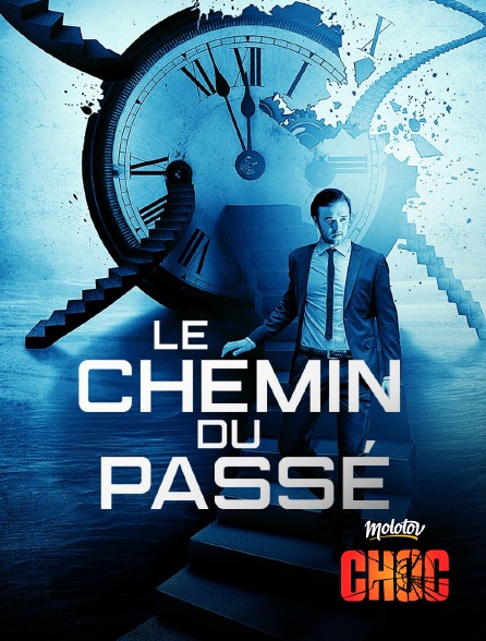 Molotov Channels CHOC - Le chemin du passé