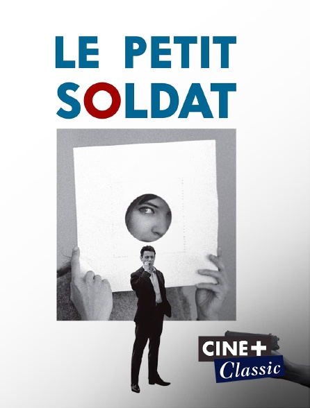 Ciné+ Classic - Le petit soldat