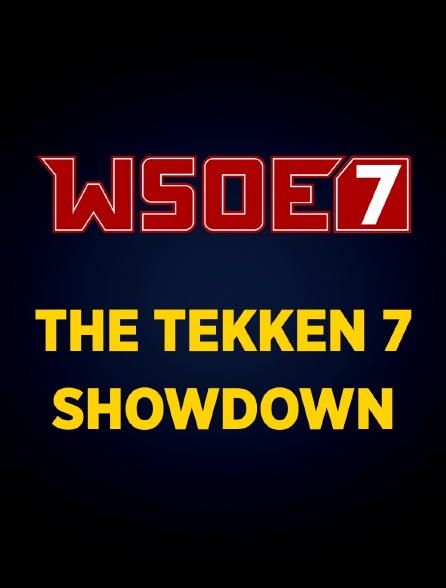 WSOE 7 : The Tekken 7 Showdown
