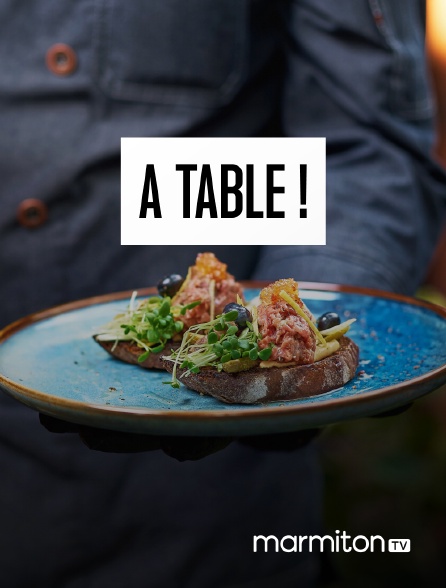 Marmiton TV - À Table !
