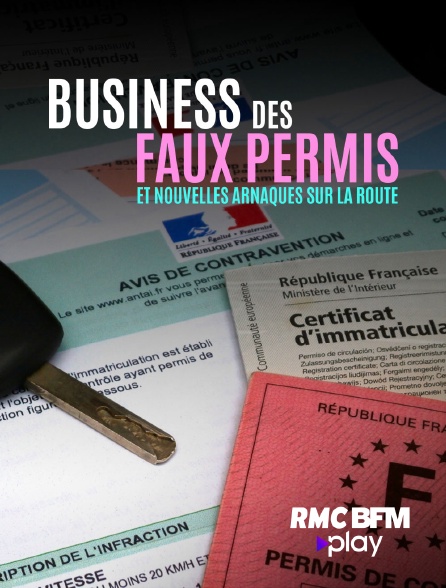 RMC BFM Play - Business des faux permis et nouvelles arnaques de la route