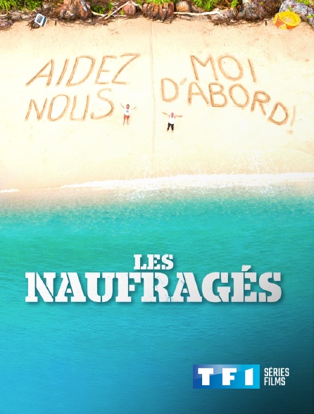 TF1 Séries Films - Les naufragés