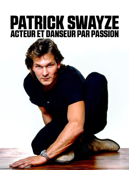 Patrick Swayze : acteur et danseur par passion