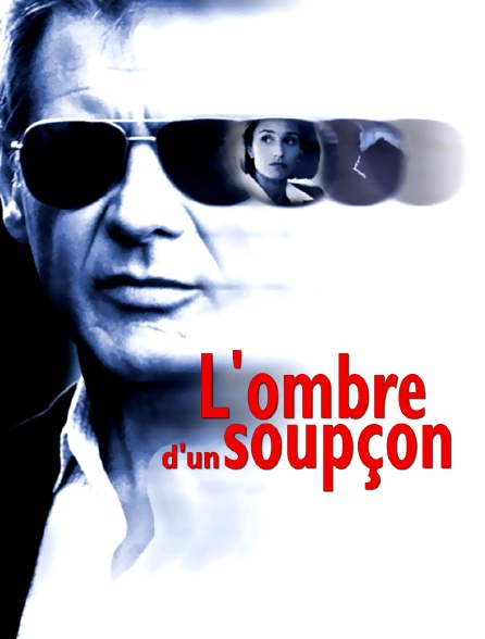 L'ombre d'un soupçon