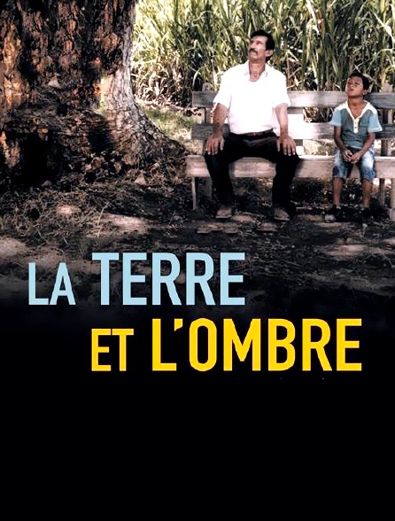 La terre et l'ombre