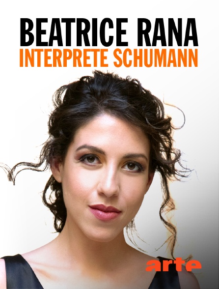 Arte - Beatrice Rana interprète Schumann