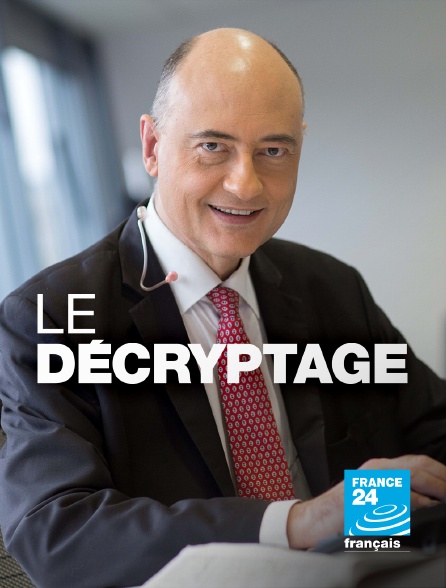 France 24 - Le décryptage