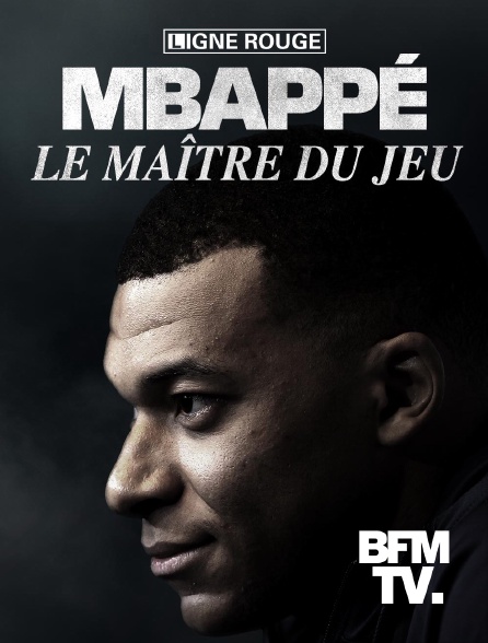 BFMTV - Mbappé, le maître du jeu