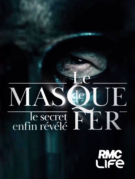 RMC Life - Le masque de fer : le secret enfin révélé