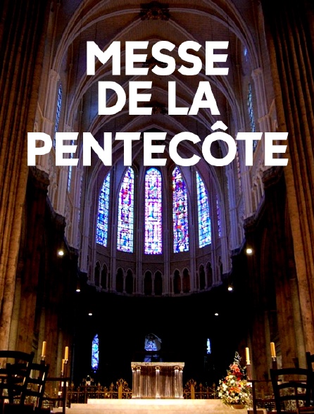 Messe de la Pentecôte