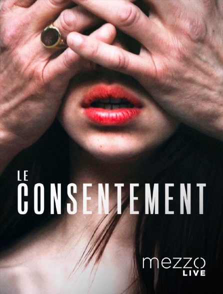 Mezzo Live HD - Le Consentement