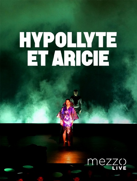 Mezzo Live HD - Hippolyte et Aricie