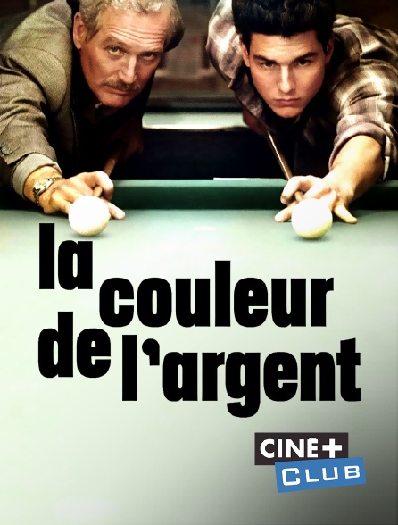 Ciné+ Club - La couleur de l'argent