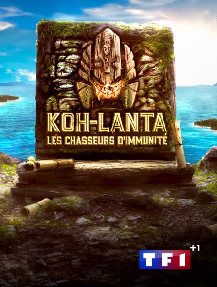 TF1 +1 - Koh-Lanta : Les chasseurs d'immunité