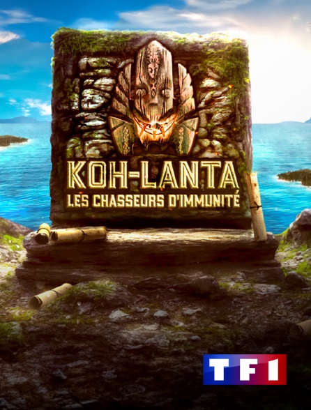 TF1 - Koh-Lanta : Les chasseurs d'immunité