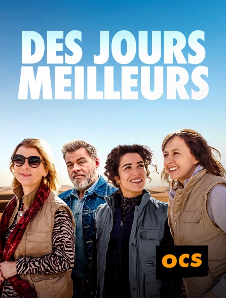 OCS - Des jours meilleurs