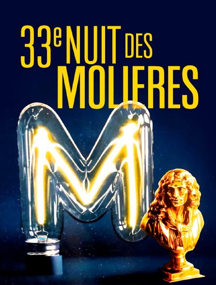 La 33e nuit des Molières