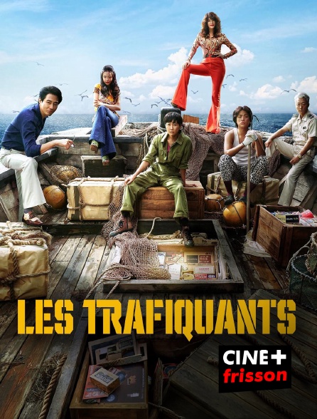CINE+ Frisson - Les Trafiquants