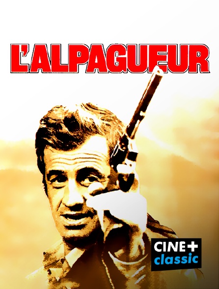 CINE+ Classic - L'Alpagueur