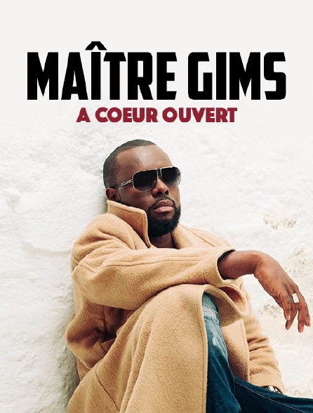 Maître Gims, à coeur ouvert