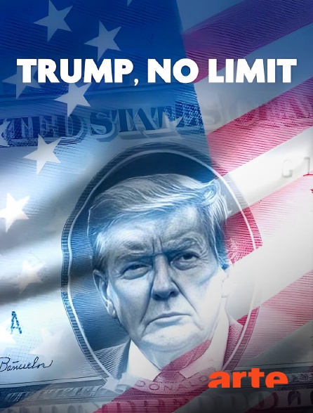 Arte - Trump, no Limit en replay