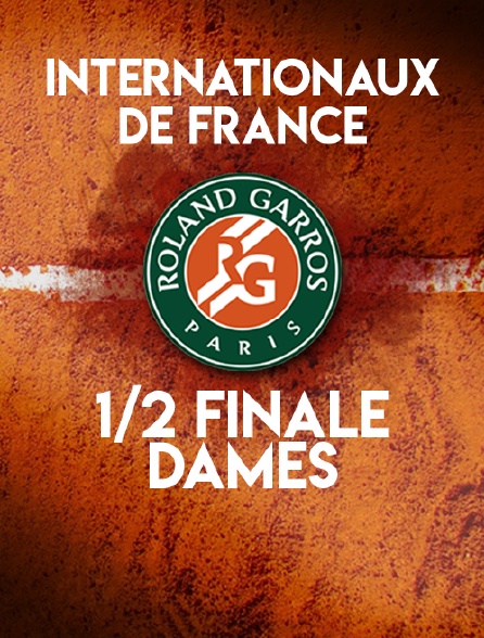 Internationaux de France 2018 - Demi-finale dames